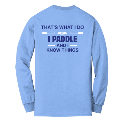 I Paddle and I Know Things - EMO Long Sleeve Shirt