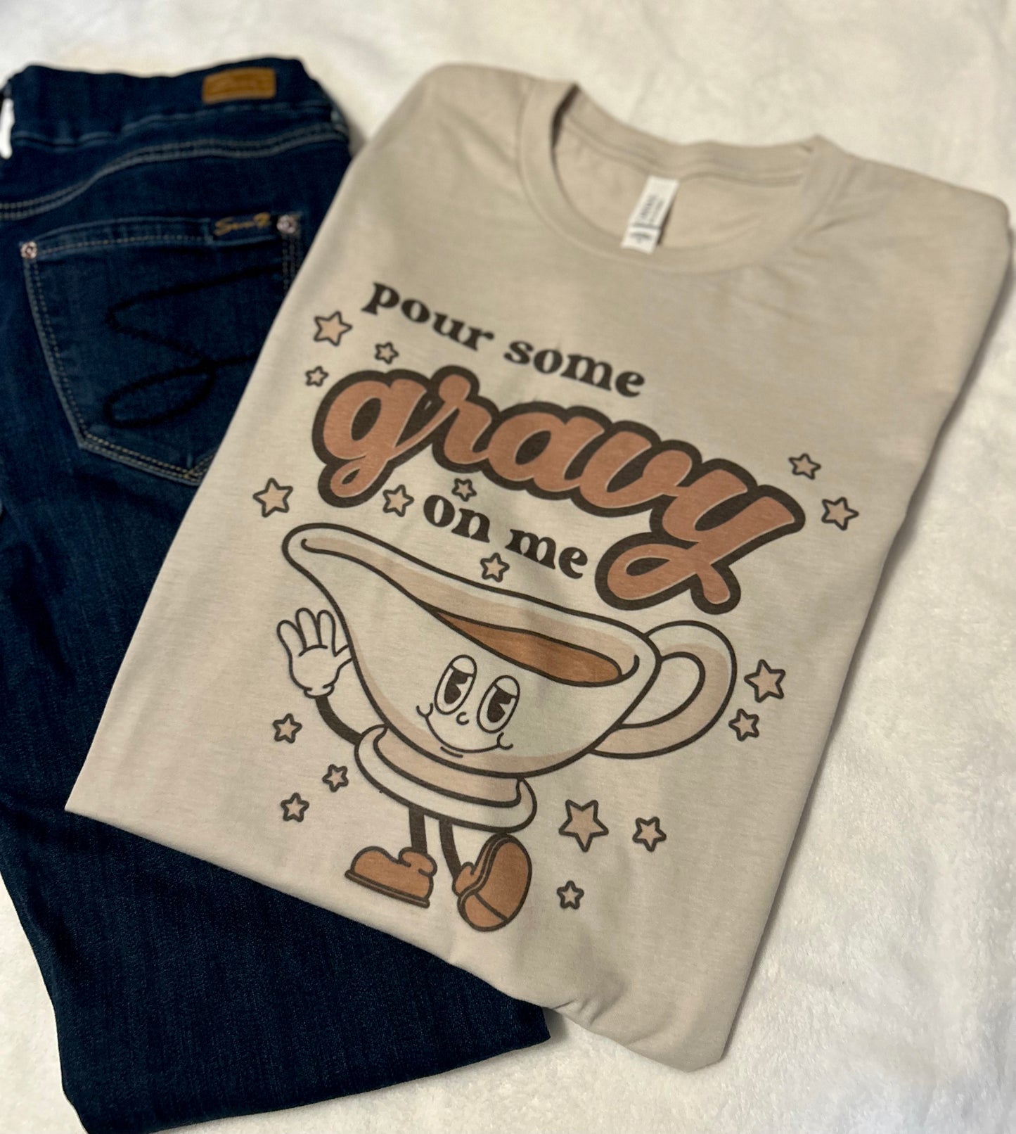 Pour Some Gravy on Me - Thanksgiving Tee