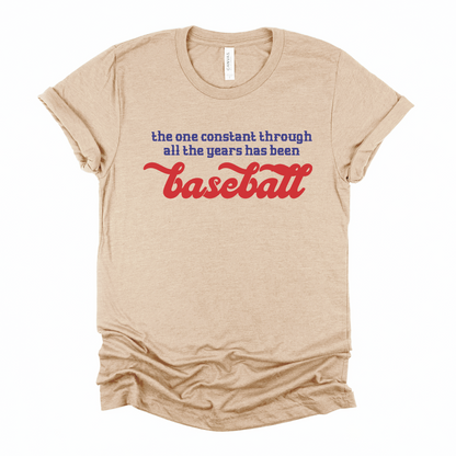 The One Constant is Baseball - Field of Dreams - Baseball Shirt