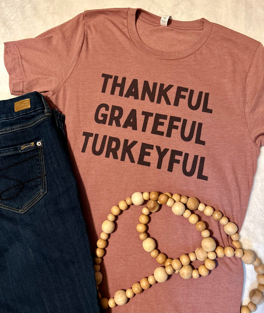 Thankful Grateful Turkeyful - Thanksgiving Tee