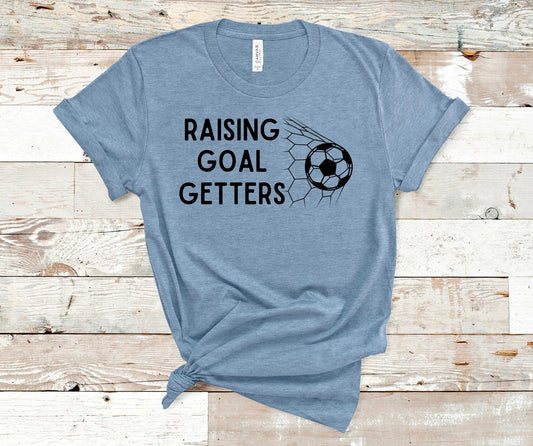 Raising Goal Getters - Soccer Tee
